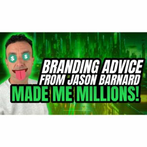 Branding Advice From Jason Barnard Made Me Millions | Brand SERP