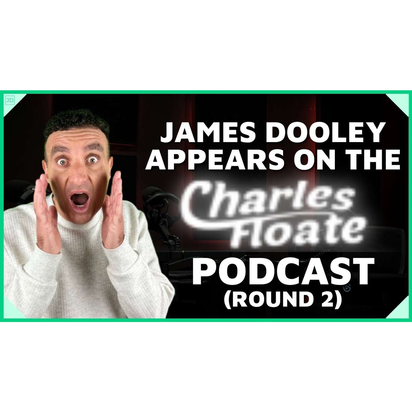 Charles Floate Interviews The Legend James Dooley | Charles Floate Podcast Round 2