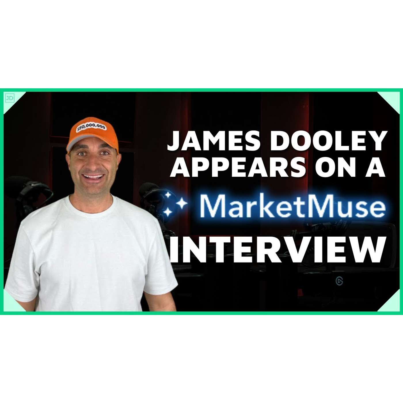 Jeff Coyle Interviews James Dooley Entrepreneur | MarketMuse Interview