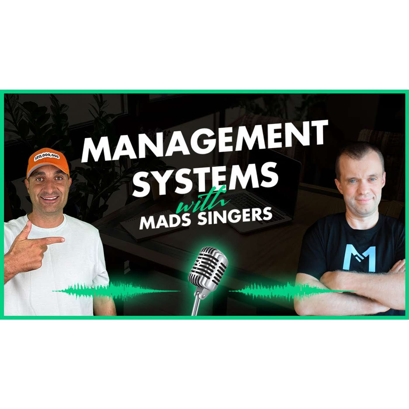 Management Systems With Mads Singers