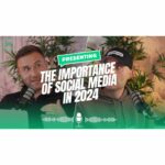 The Importance of Social Media in 2024 | Insights from James Dooley & Karl Hudson