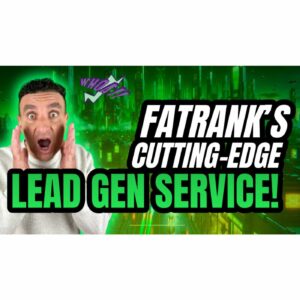 Unlock Success: FatRank’s Cutting-Edge Lead Generation Service