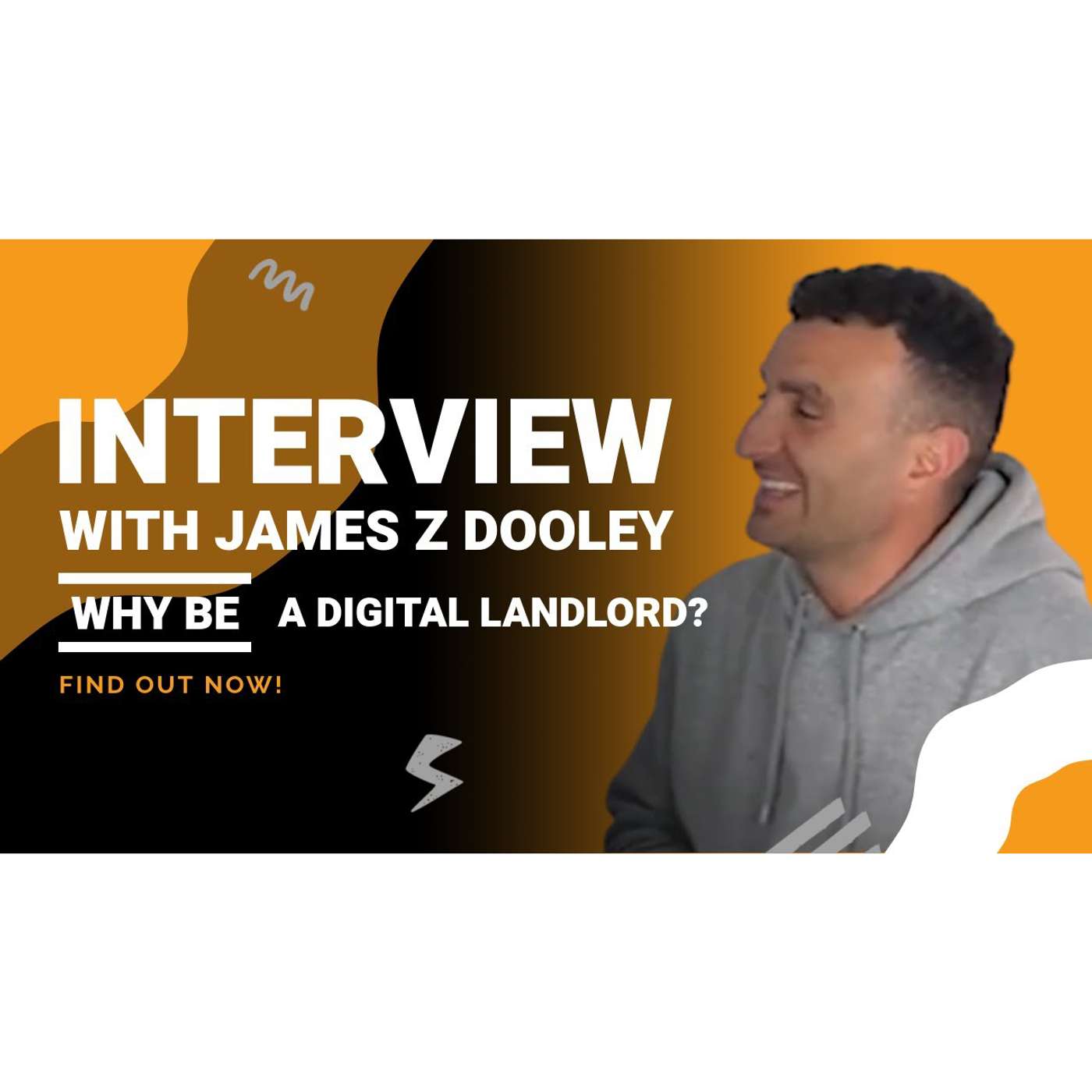 James Dooley SEO Interview on Growing Digital Real Estate Assets as a UK Digital Landlord
