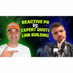 Reactive PR vs Expert Quote Link Building: Which is Better and Why?
