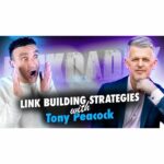 LinkDaddy – James Dooley Interviews Tony Peacock On Link Building Strategies