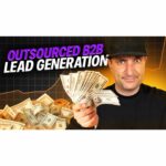 Boost Your Business with Outsourced B2B Lead Generation