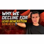 Why We Might Decline Your Business for Lead Generation Services
