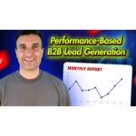 Performance-Based B2B Lead Generation: How It Works