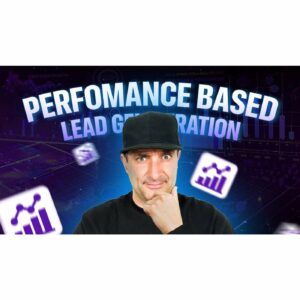 Unlock the Secrets of Performance-Based Lead Generation