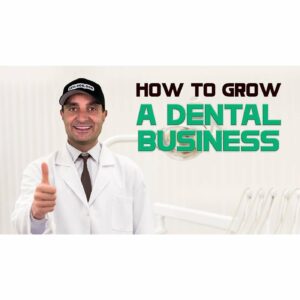 How to grow a dental business? | Dentist Lead Generation