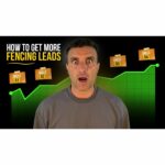 How to Get More Fencing Leads in 2025