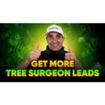 How to Get More Tree Surgeon Leads in 2025