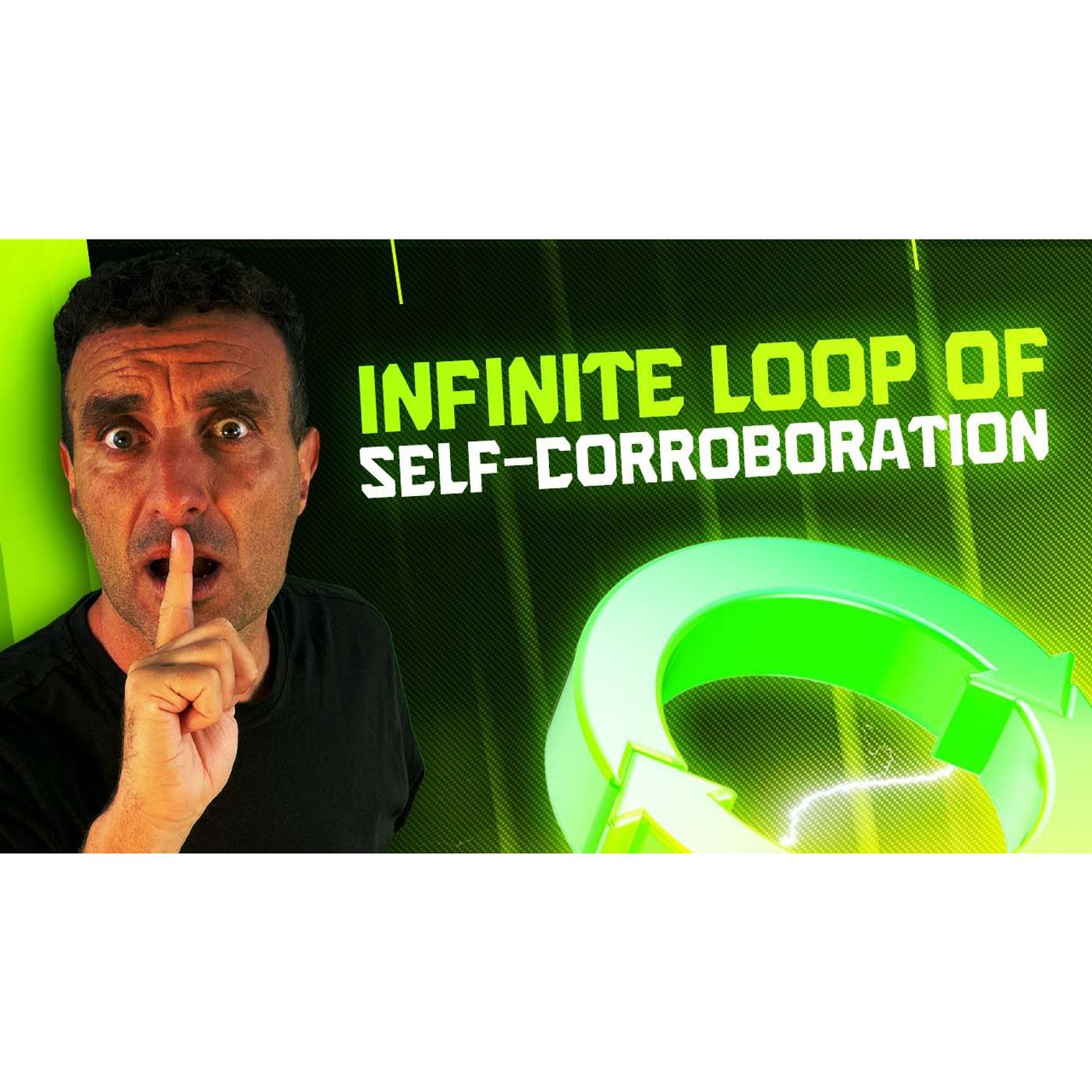 The Infinite Loop of Self-Corroboration