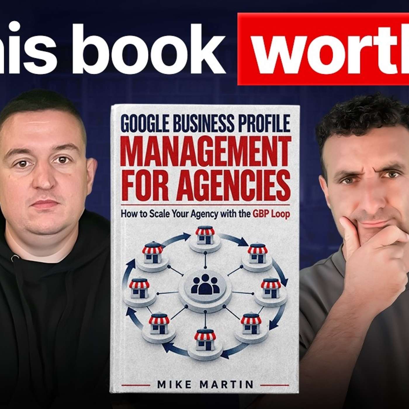 The GBP Loop Framework Book Review (James Dooley ft Mike Martin, Peter Jones and Paul Truscott) (James Dooley Interviews Mike Martin)